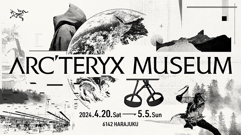 ARC’TERYX史上最大規模のブランド・エクスペリエンスイベント「ARC’TERYX MUSEUM」が4月20日より期間限定で開催